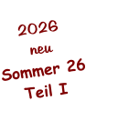 2026 neu Sommer 26 Teil I